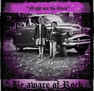 be aware of rock cd night got the blues be aware of rock cd night got the blues