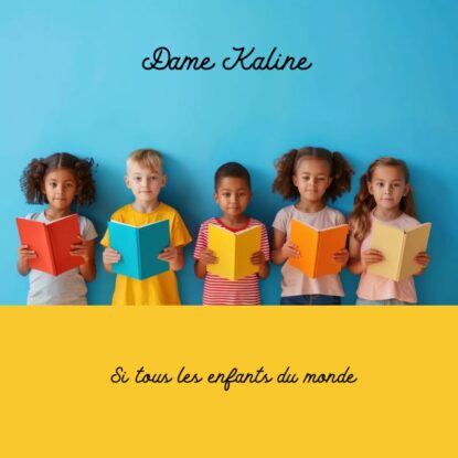 si tous les enfants du monde si tous les enfants du monde